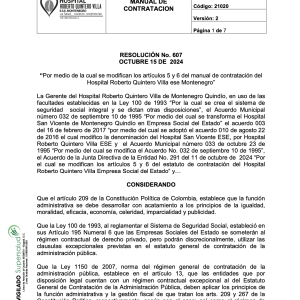 RESOLUCIÓN No. 607 “Por medio de la cual se modifican los artículos 5 y 6 del manual de contratación del Hospital Roberto Quintero Villa ese Montenegro”